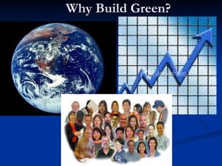 Why Build Green? 