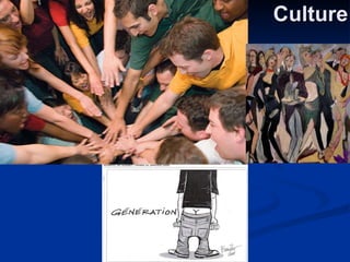 Culture 