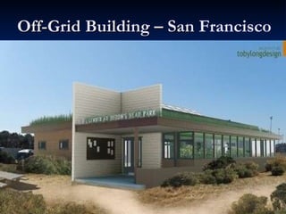 Off-Grid Building – San  Francisco 