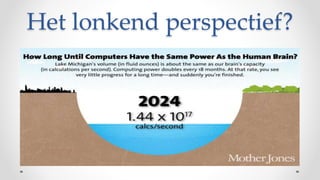 Het lonkend perspectief?
 