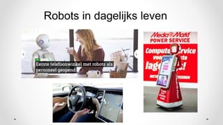 Robots in dagelijks leven
 