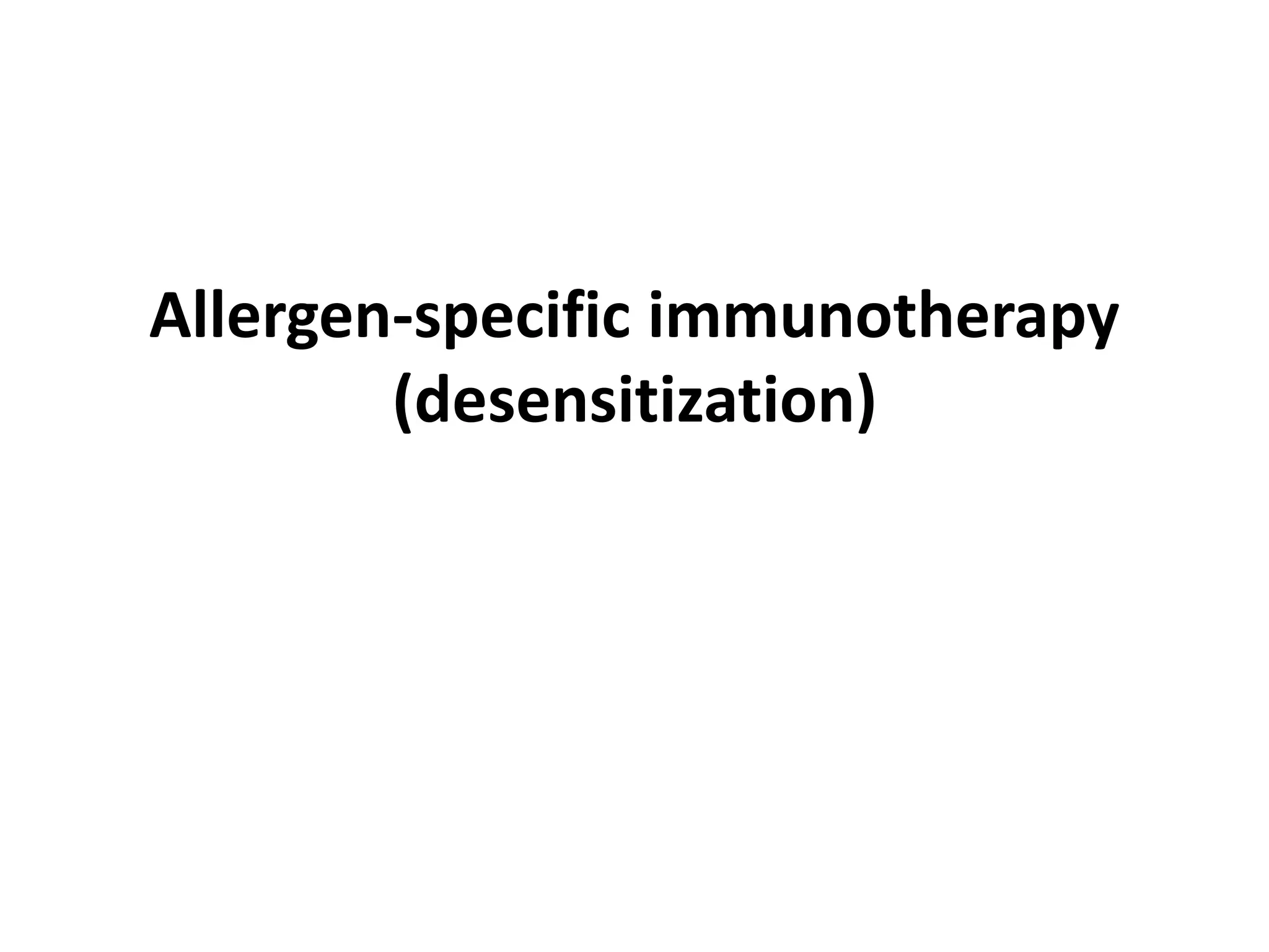 Allergenspecific immunotherapy (desensitization).pptx