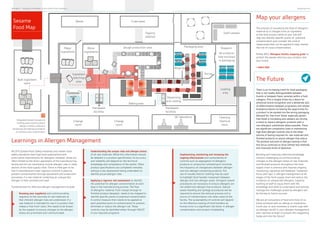 Major
ingredients
Minor
ingredients
Ingredient
batching
area
Container
wash
Dough production area
Baking area
Packaging area
Depanning
and cooling
Loading
area
Bulk ingredient
store
Dispatch:
Handwash
facilities
Handwash
facilities
QC laboratory
Change
room
Change
room
Crate washWaste
Cleaning
chemical
store
Staff canteen
Slicing
Topping
addition
All products
fully enclosed
in packaging
Designated sesame storage and handling areas requiring special allergen controls, production sequencing and cleaning
procedures to minimize cross contamination
Bagging
Allergens – Ongoing Challenges in the Global Food Industry
All GFSI (Global Food Safety Initiative) and retailer food
safety standards have high-level expectations and
prescriptive requirements for allergens. However, these are
often limited to the direct operations of the manufacturing
facility and do not necessarily include allergen risks in other
sectors of the food supply chain. There is little gain to be
had if manufacturers have rigorous controls in place to
prevent contamination through equipment and production
processes, if a raw material containing an unexpected
allergen is then received and used.
Fundamentals for effective allergen management include:
Knowing your supplier(s) and communicating
regularly on the source(s) of raw materials so
that inherent allergen risks are understood. If a
raw material is intended for use in a product that
makes a ‘free from’ claim, this needs to be known
by the supplier to ensure changes to the allergen
status are prioritized and communicated.
Learnings in Allergen Management
Understanding the unique risks and allergen status
of all raw materials. While this information should
be detailed in a product specification, its accuracy
and reliability will depend on the technical
knowledge and competence of the author. Often
product specifications are completed remotely
without a site assessment being undertaken to
identify actual allergen risks.
Applying a rigorous risk assessment to identify
the potential for allergen contamination at each
step in the manufacturing process. The flow
of allergenic material, from receipt through to
finished product despatch, needs to be mapped to
identify specific points of potential contamination.
A control measure then needs to be applied at
each potential point of contamination to prevent,
eliminate or reduce the allergen risk. These
controls may be identified either through HACCP
or pre-requisite programs.
Designated sesame storage and
handling areas requiring special
allergen controls, production
sequencing and cleaning procedures
to minimize cross contamination
Sesame
Food Map
bsigroup.com
There is an increasing trend for food packaging
that is not readily distinguishable between
brands or between flavor varieties within a food
category. This is largely driven by a desire for
enhanced brand recognition and a deliberate lack
of differentiation between proprietary and retailer
branded products increasing the opportunity for
a product to be packed into the wrong packaging.
Demand for ‘free from’ foods, especially gluten-
free foods is increasing and retailers are driving
a trend to replace allergenic products with a
non-allergenic substitutes where possible. There
are significant compliance costs in maintaining
high-level allergen controls due to the sheer
volume of testing required for raw materials and
finished products to assure allergen-free status.
The positive outcome of allergen testing is that
this focus continues to drive refined test methods
and improved limits of detection.
Building and retaining collective knowledge
remains challenging as communicating
changes to the allergen status of raw materials
and finished products throughout the food
supply chain is onerous and requires ongoing
monitoring, reporting and feedback. Sustained
focus and rigor in allergen management at all
stages of the food supply chain will reduce the
incidence of unexpected allergens. Capacity
building of staff to equip them with the
knowledge and skills to understand and actively
manage the challenges posed by allergens will
be the key to future success.
We are all consumers of food and most of us
know someone with an allergy or intolerance.
Could you, or your business or brand cope with
an allergen recall? Is your allergen management
plan rigorous enough to prevent this happening
today and into the future?
The Future
Implementing, monitoring and reviewing the
ongoing effectiveness and sustainability of
controls such as segregation of allergenic
products or production scheduling to minimize
the frequency of changeovers between allergen
and non-allergen-containing products. The
use of visually distinct clothing may be used
to highlight food handler movement between
allergen and non-allergen areas. Stringent rework
procedures are necessary to ensure allergens are
not added into allergen-free products. Special
waste-handling and spillage procedures will be
required to ensure the removal process isn’t a
source of contamination into other areas of the
facility. The sustainability of controls will depend
on the effective training of food handlers as
human error is a significant risk factor in allergen
contamination and product mislabelling.
The process of visualizing the flow of allergenic
material as it changes from an ingredient
to the final product while at your site will
help you identify specific points of potential
contamination and consider the control
measures(s) that can be applied to help resolve
the risk of cross-contamination.
Follow BSI’s ‘Allergens facility mapping guide’ to
protect the people who buy your product and
your brand.
> Learn how
Map your allergens
 