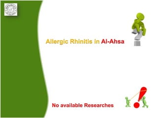 Allergic Rhinitis in Al-Ahsa




  No available Researches
 