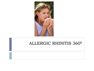 ALLERGIC RHINITIS 3600
 