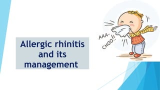 Allergic rhinitis and its management ENT.pptx