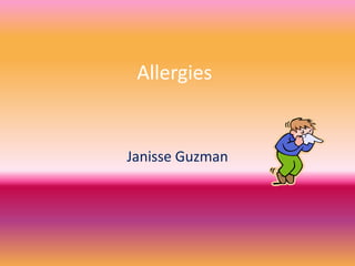 Allergies Janisse Guzman 