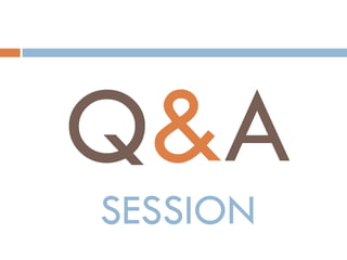 Q & A SESSION 