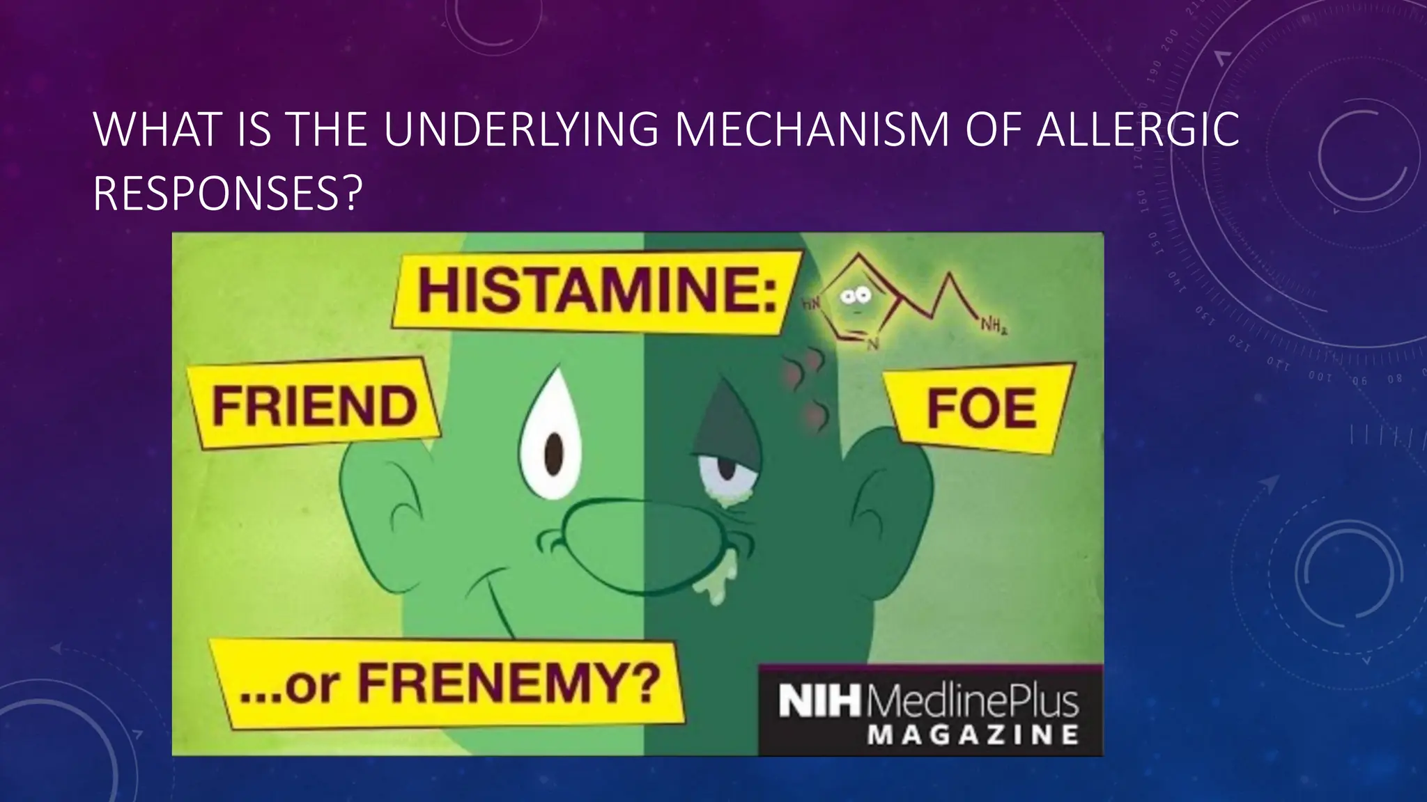 WHAT IS THE UNDERLYING MECHANISM OF ALLERGIC
RESPONSES?
 
