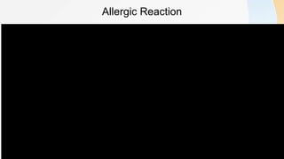 Allergic Reaction
 