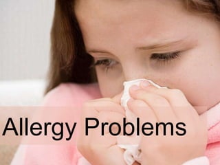 Allergy Problems 