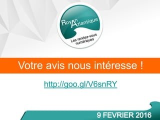Votre avis nous intéresse !
http://goo.gl/V6snRY
 
