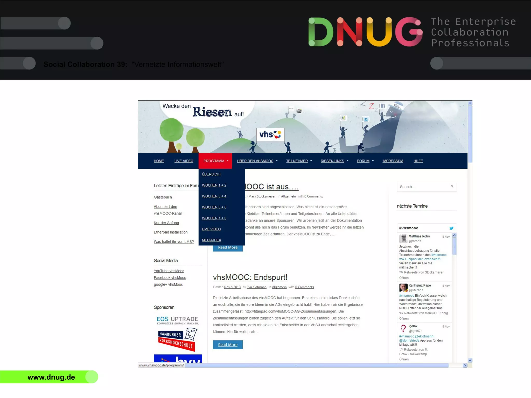 Social Collaboration 39: "Vernetzte Informationswelt"

www.dnug.de

 