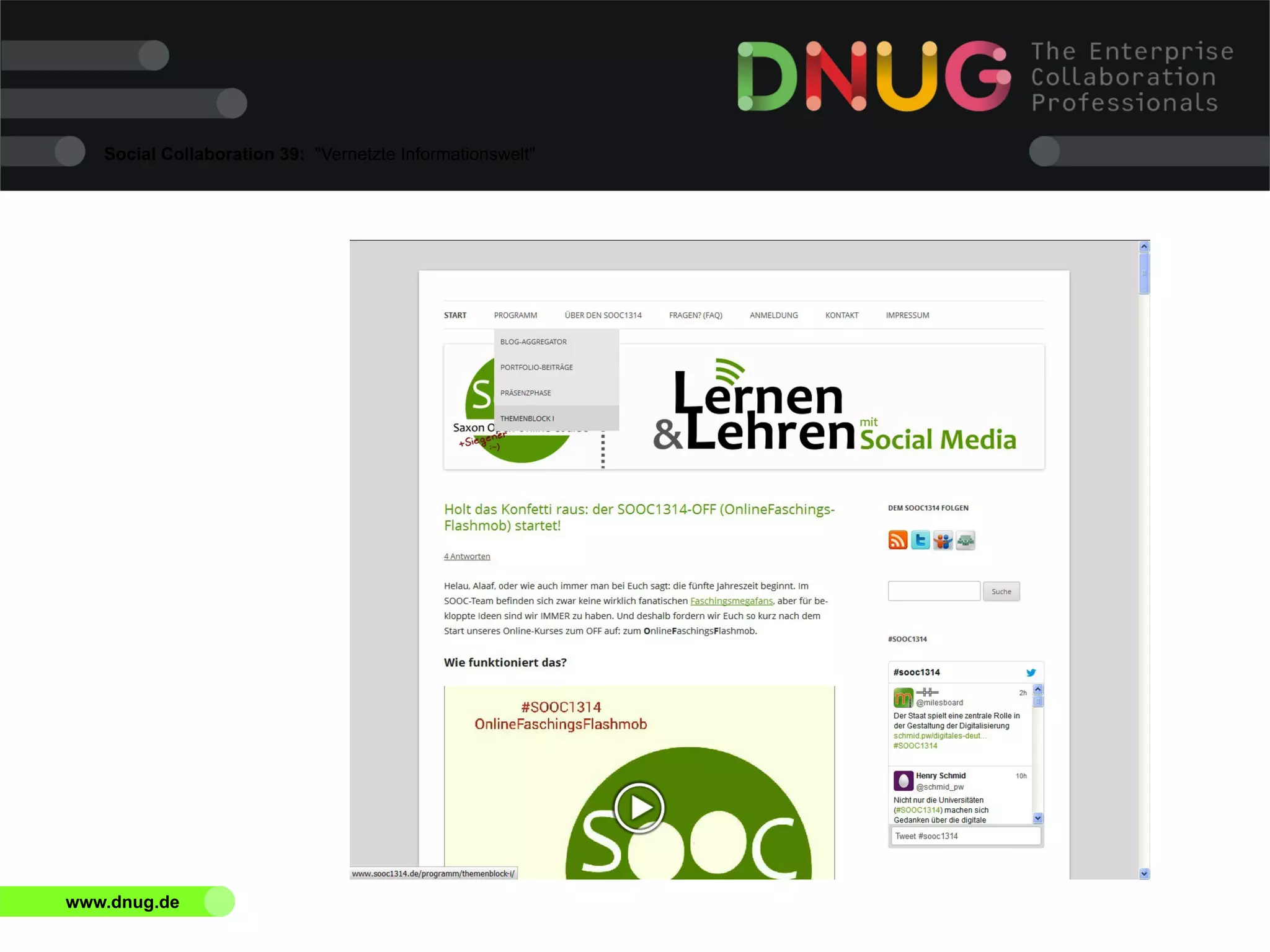 Social Collaboration 39: "Vernetzte Informationswelt"

www.dnug.de

 