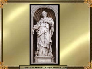 Santa Maria Madalena – Coleção particular - 1629 