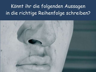 Komisch! Irgendetwas stimmt hier nicht?
Was ist bei den Sätzen verkehrt?
 