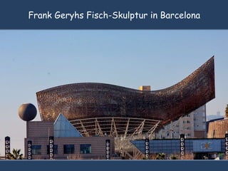 Frank Geryhs Fisch-Skulptur in Barcelona
 