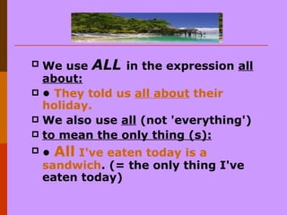All & Every | PPT