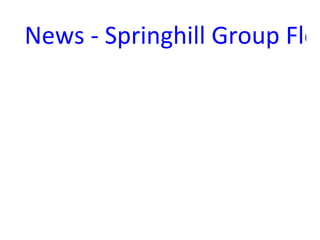 News - Springhill Group Flor
 