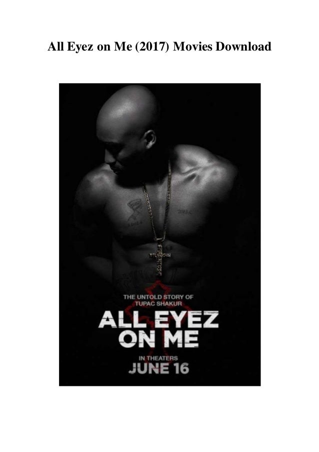 All eyez on me (2017) movies download free hd