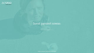 Sonst passiert sowas:
Twitter: @sascha_boehr @michaelhoecker
 