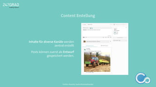 Inhalte für diverse Kanäle werden
zentral erstellt
Posts können zuerst als Entwurf
gespeichert werden.
Content Erstellung
ANALYSE
GNIROTIN
OMNO
ITKARETNI
NOITAKILBUP
EBA
G
IERF
CONTENT-ERSTEL
LUNG
IDEENSAMMLUN
G
Twitter: @sascha_boehr @michaelhoecker
 