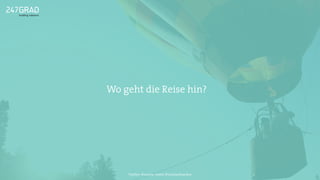 Wo geht die Reise hin?
Twitter: @sascha_boehr @michaelhoecker
 