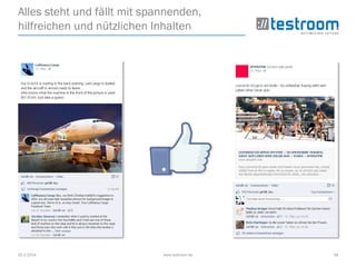 25.3.2014 www.testroom.de 39
Alles steht und fällt mit spannenden,
hilfreichen und nützlichen Inhalten
 