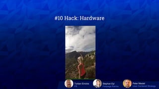 XX XX
Torben Einicke
F9
Stephan Eyl
Fanpage Karma
Peter Mestel
User Centered Strategy
#10 Hack: Hardware
 