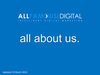 all about us.

Updated 19 March 2013
 