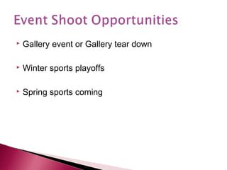 

Gallery event or Gallery tear down



Winter sports playoffs



Spring sports coming

 