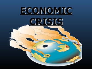 ECONOMIC CRISIS 