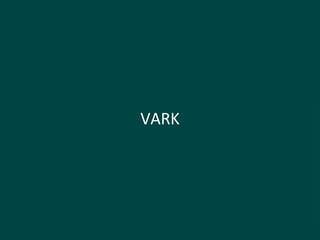 VARK
 