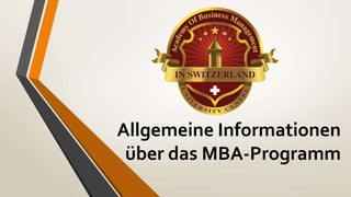 Allgemeine Informationen
über das MBA-Programm
 