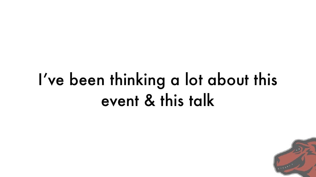 I’ve been thinking a lot