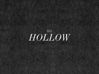 All Hollow magazine presentation 