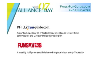 Alliance Day 2007: PhillyFunGuide & FunSavers