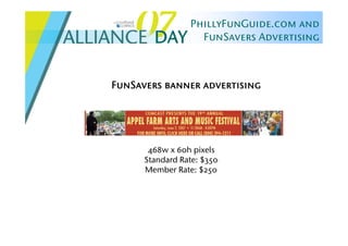 Alliance Day 2007: PhillyFunGuide & FunSavers