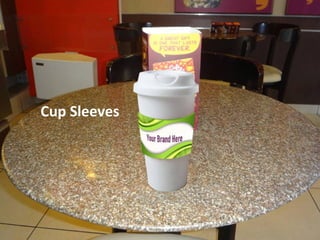 Cup Sleeves
 