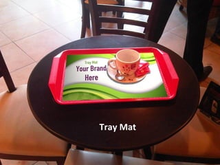 Tray Mat
 