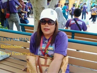 LENY ALIPAN
Distributor/
Silver Executive
 