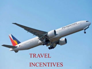 TRAVEL
INCENTIVES
 