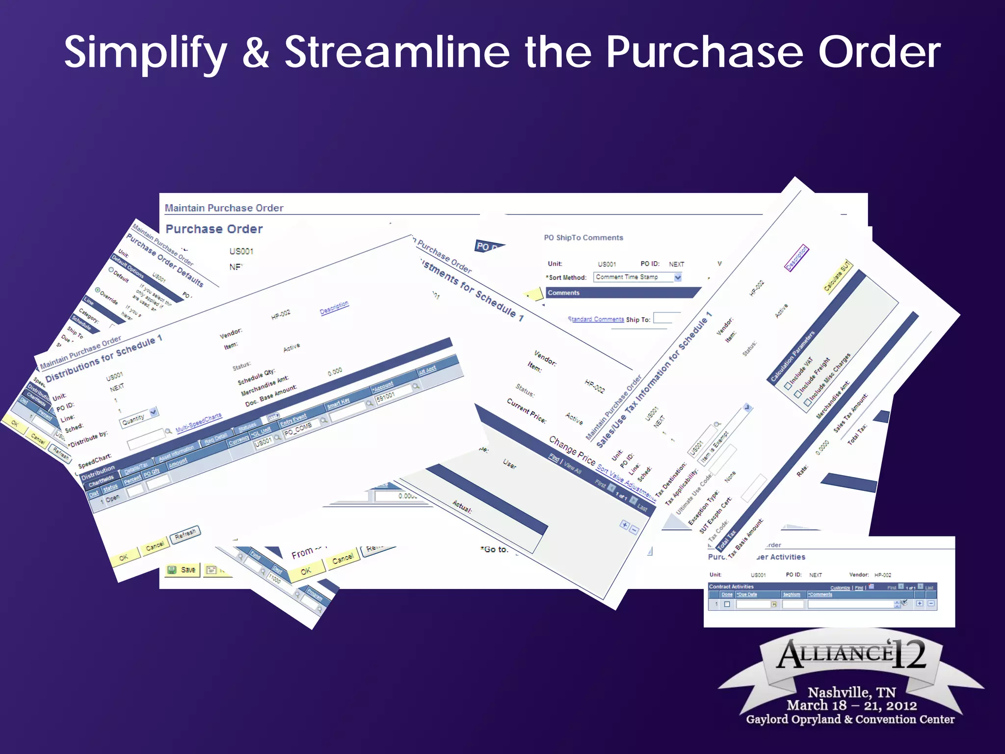 Simplify & Streamline the Purchase Order
 