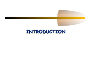 INTRODUCTION
 