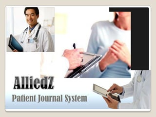 Patient Journal System
Patient Journal System
 