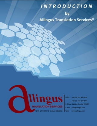 INTRODUCTION
              by
Allingus Translation Services®
 