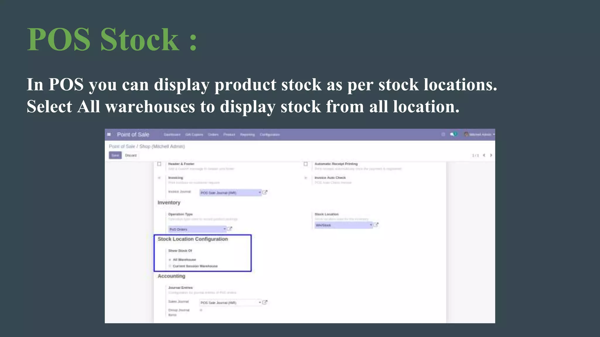 POS Stock :
In POS you can display product stock as per stock locations.
Select All warehouses to display stock from all location.
 