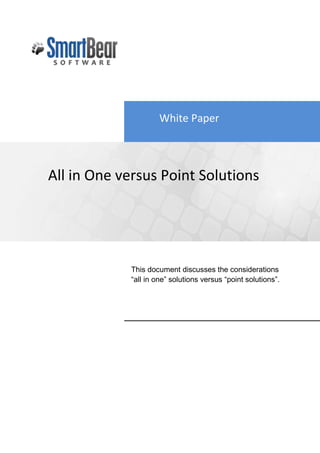 -438150-688975  <br />This document discusses the considerations “all in one” solutions versus “point solutions”.White Paper All in One versus Point Solutions<br />Narrative<br />When considering an Application Lifecycle Management (ALM) solution, you have two options:<br />,[object Object]