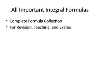 Mathematics_All_Integral_Formulas_Presentation.pptx