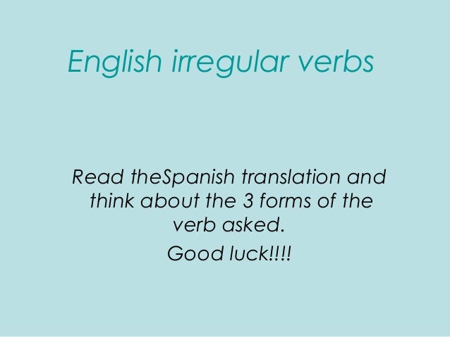 english irregular verbs with spanish translation english irregular verbs with spanish translation